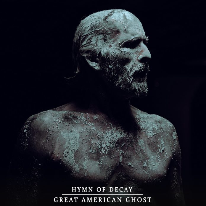 Great American Ghost hymn of decay
